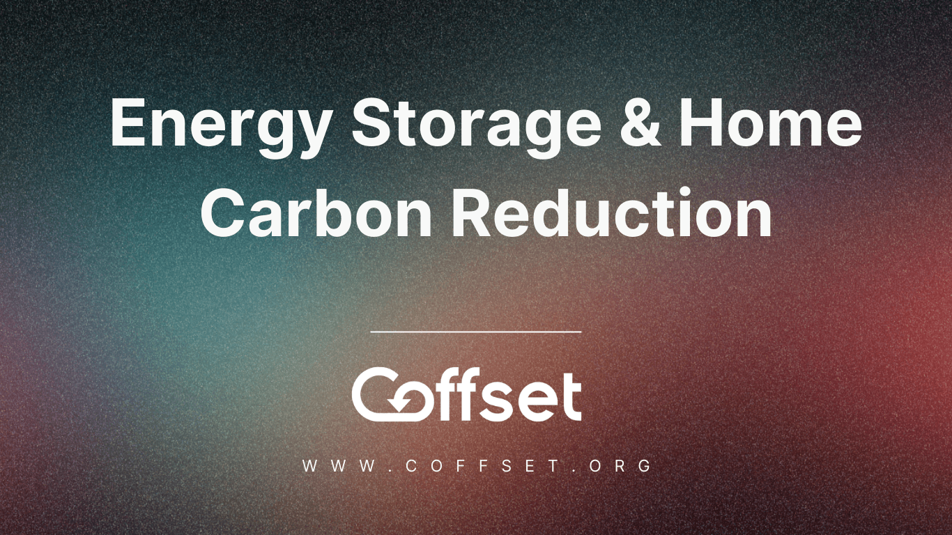 Energy Storage & Home Carbon Reduction