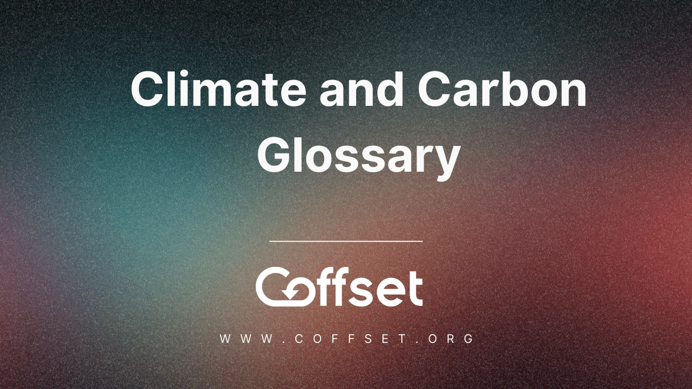 Climate and Carbon Glossary